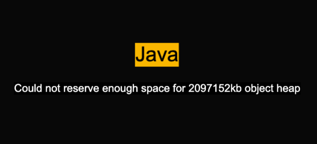 Could not reserve enough space for 2097152kb object heap