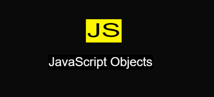JavaScript Objects