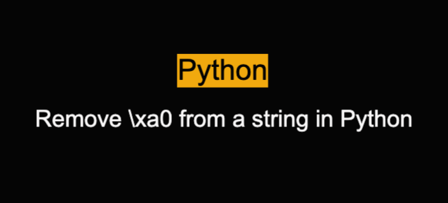 Remove \xa0 from a string in Python